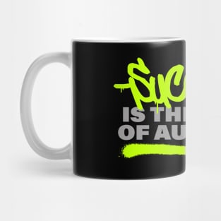 Success is the child of audacity // Graffiti style Mug